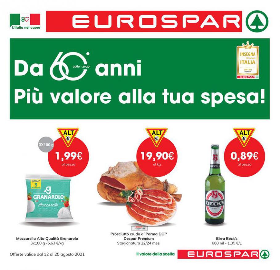 Da 60 anni Più valore alla tua spesa!. Eurospar (2021-08-25-2021-08-25)