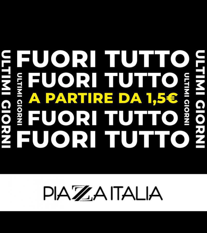 FUORI TUTTO. Piazza Italia (2021-08-31-2021-08-31)