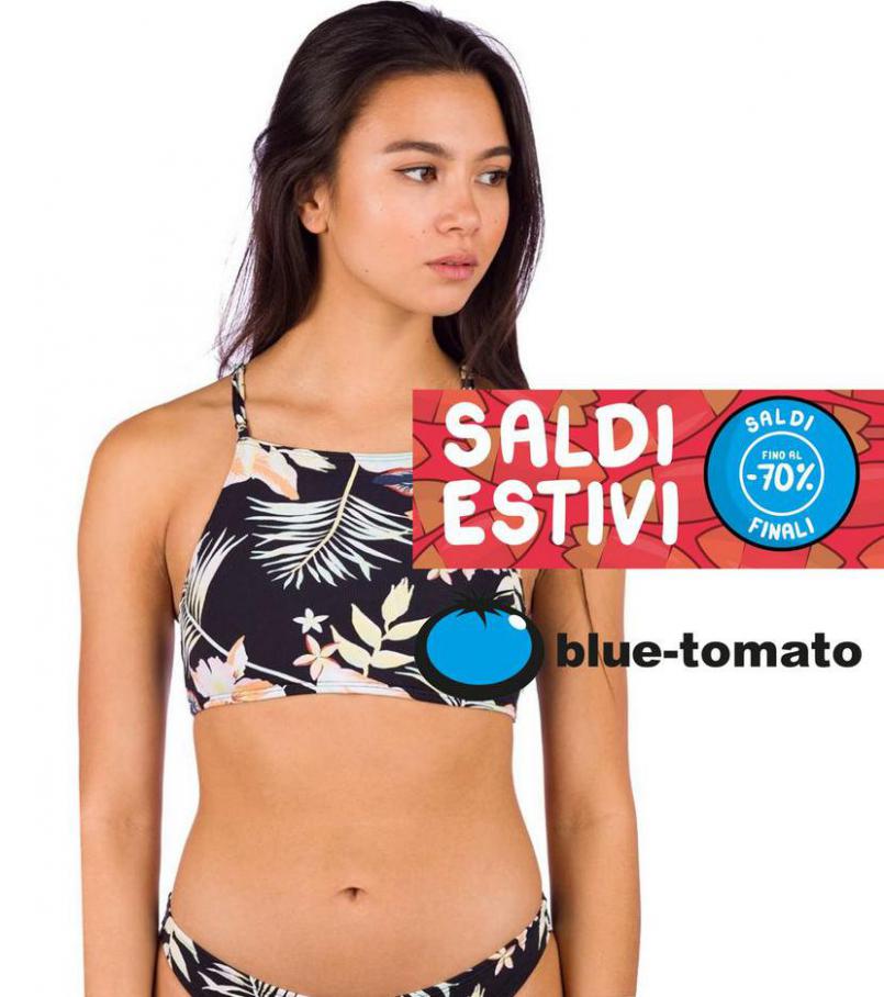 SALDI BLUE TOMATO. Blue tomato (2021-08-10-2021-08-10)