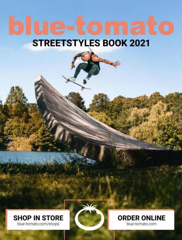 Blue Tomato Streetstyles Book 2021. Blue tomato (2021-12-31-2021-12-31)
