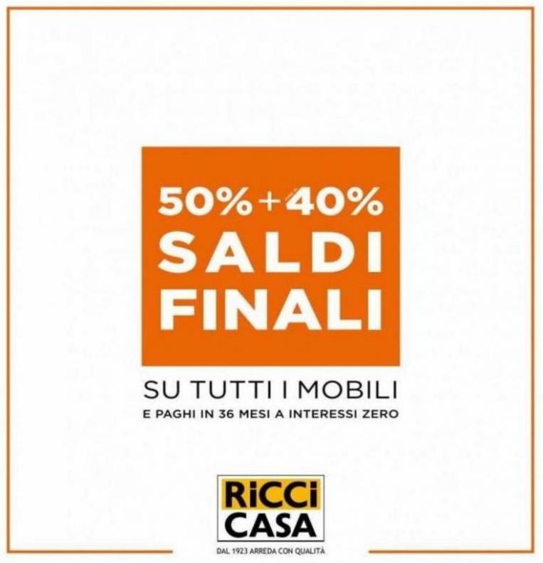 50% + 40%: SALDI FINALI. Ricci Casa (2022-02-20-2022-02-20)