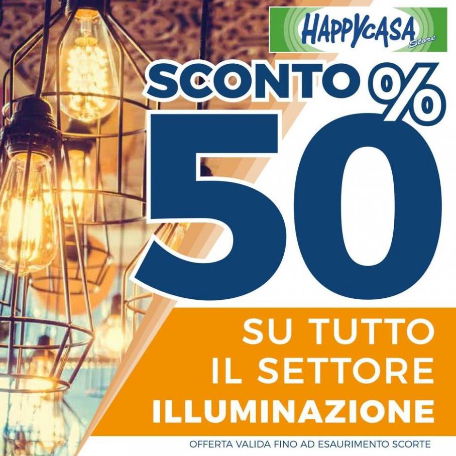 Flugblatt Promo Illuminazione 50%. Happy Casa (2022-04-14-2022-04-14)