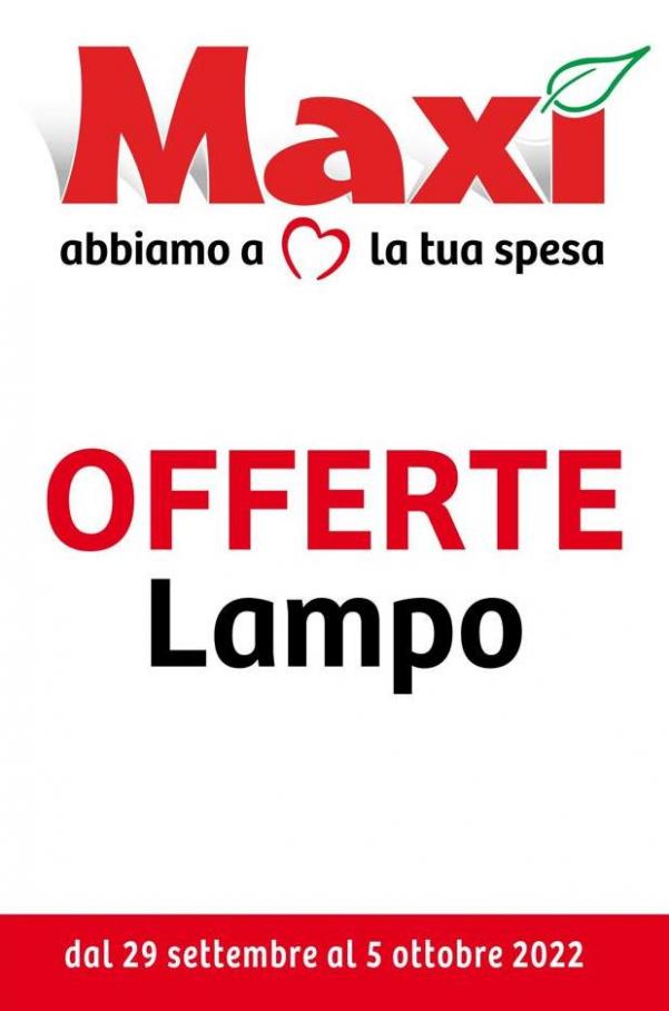 Le Offerte Lampo di Maxì. Maxi Supermercati (2022-10-05-2022-10-05)