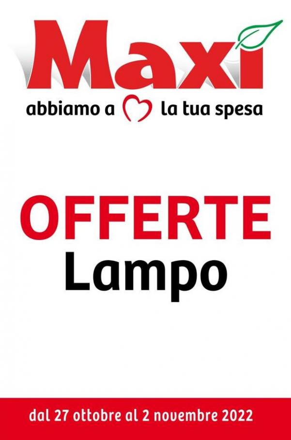Le Offerte Lampo di Maxì. Maxi Supermercati (2022-11-02-2022-11-02)
