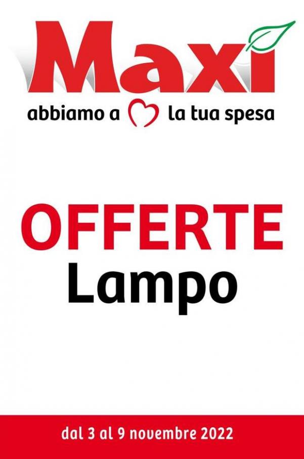 Le Offerte Lampo di Maxì. Maxi Supermercati (2022-11-09-2022-11-09)