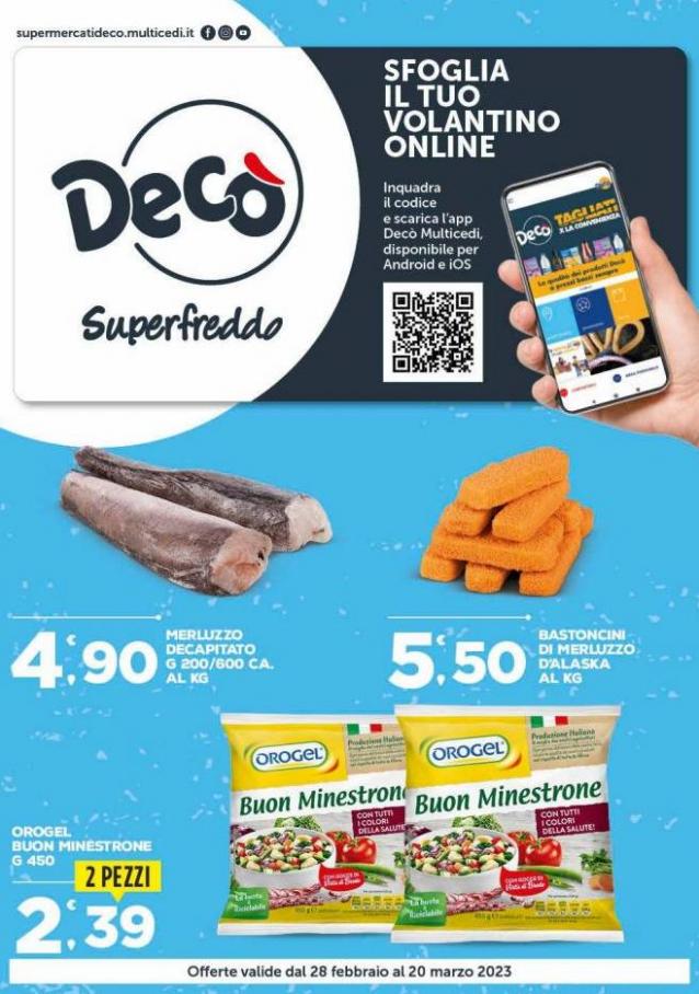 Offerte Deco Superfreddo. Deco Superfreddo (2023-03-20-2023-03-20)